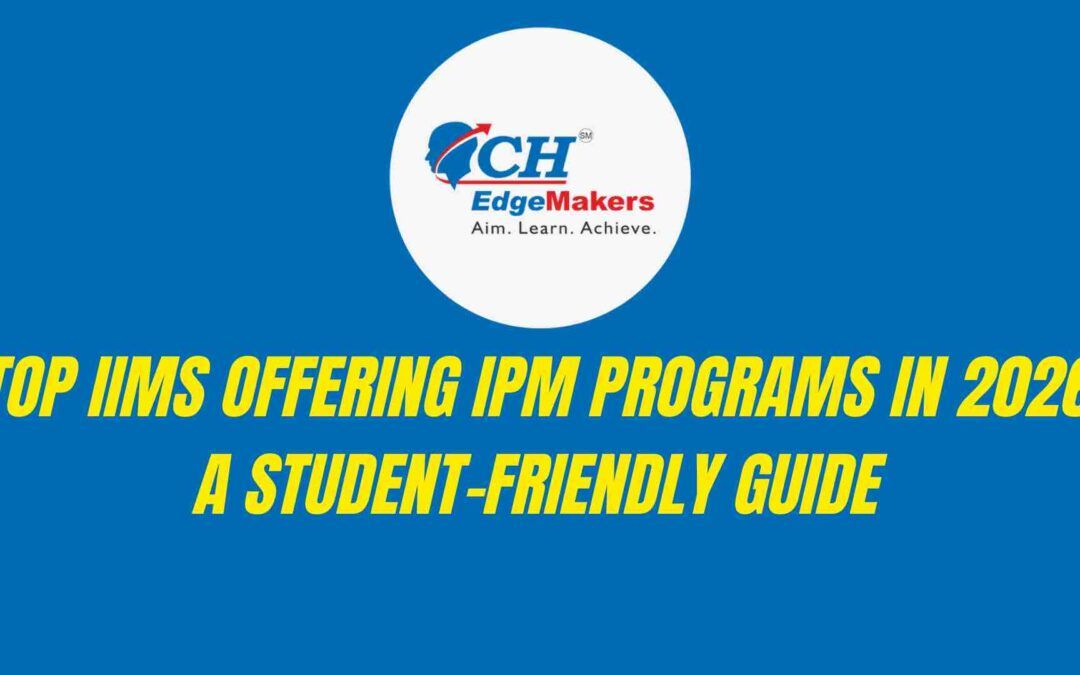 Top IIMs Offering IPM Programs in 2026: A Student-Friendly Guide