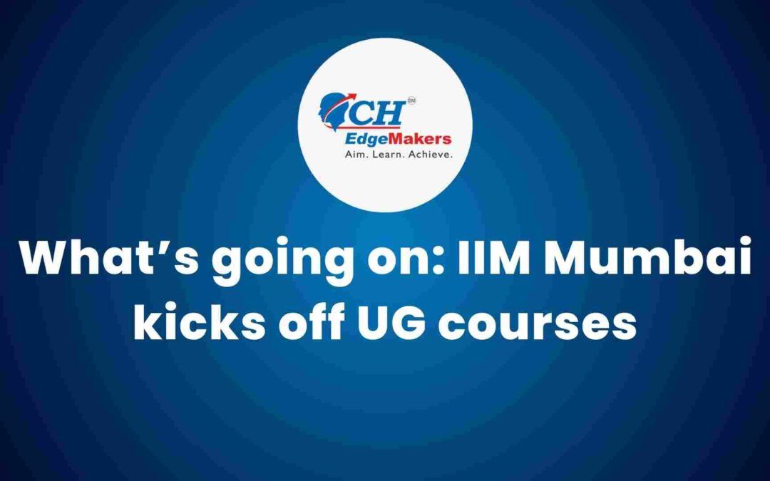 What’s going on: IIM Mumbai kicks off UG courses